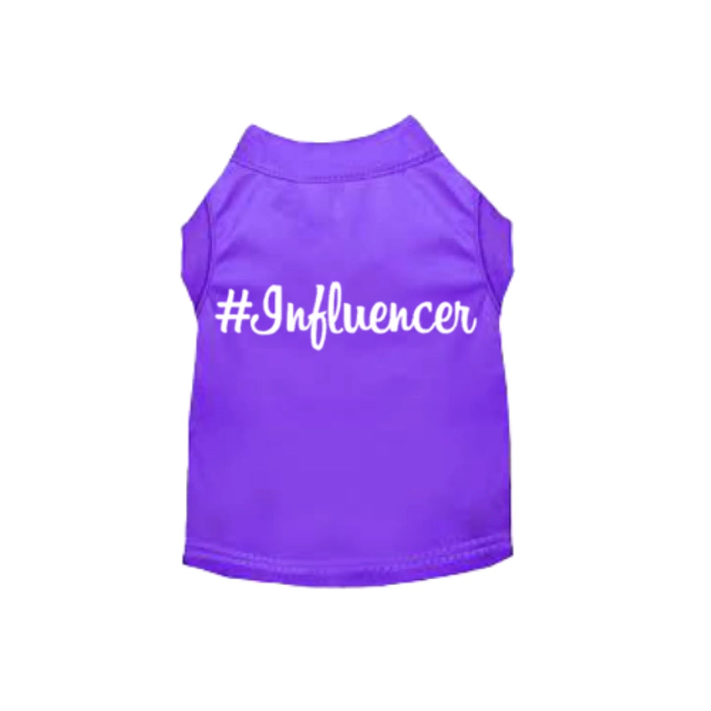 #Influencer Shirt - Your Pet Connection