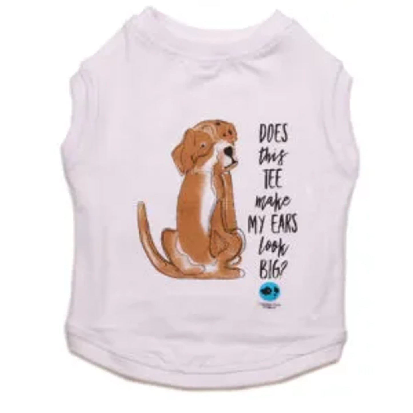 Does This Make My Ears Look Big Tee - Your Pet Connection