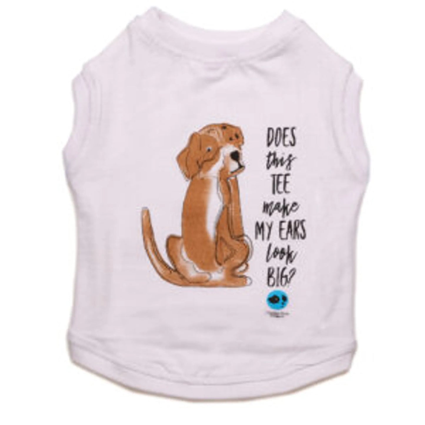 Does This Make My Ears Look Big Tee - Your Pet Connection