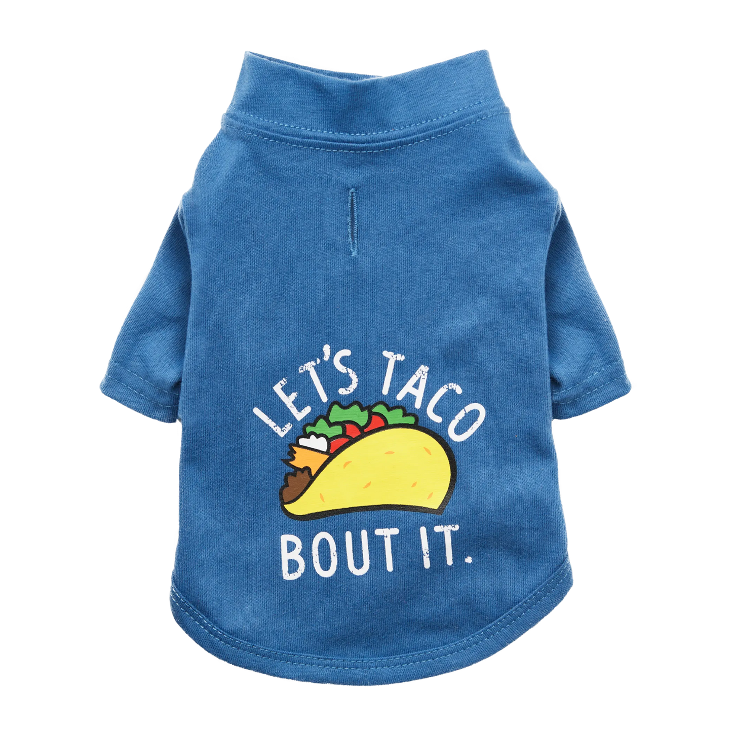 The Essential T-Shirt - Let's Taco Bout It - Your Pet Connection