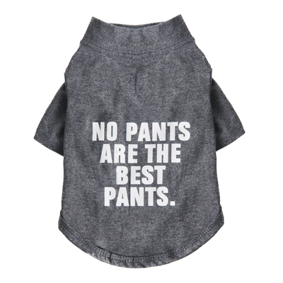The Essential T-Shirt - No Pants Are The Best Pants - Your Pet Connection
