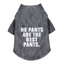 The Essential T-Shirt - No Pants Are The Best Pants - Your Pet Connection