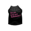Did You Bring Your Rollerblades? Dog Tee - Your Pet Connection