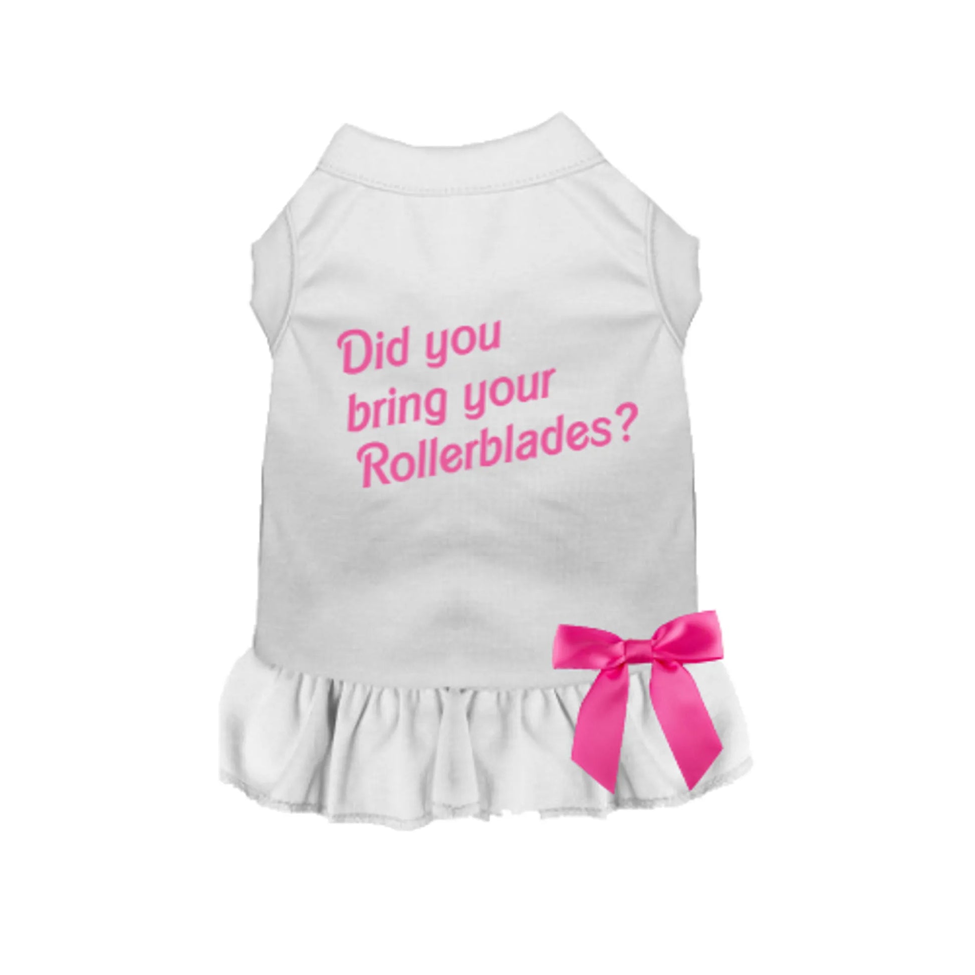 Did You Bring Your Rollerblades? Dog Dress - Your Pet Connection
