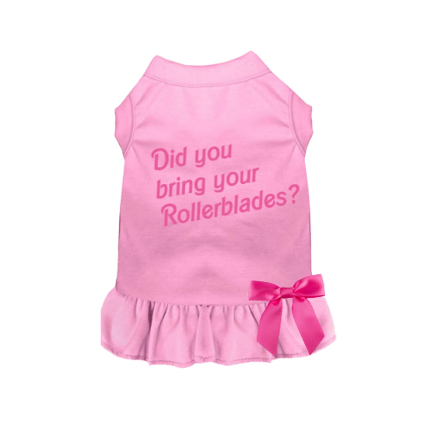 Did You Bring Your Rollerblades? Dog Dress - Your Pet Connection