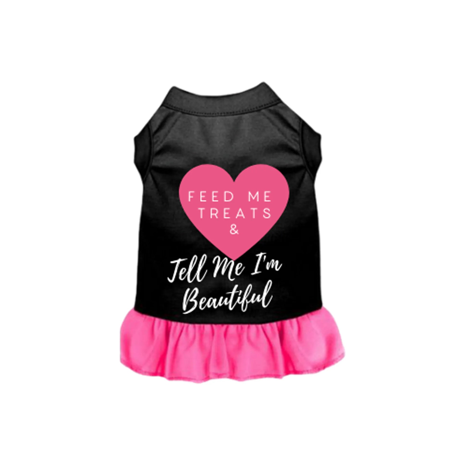 Feed Me Treats & Tell Me I'm Beautiful - Your Pet Connection
