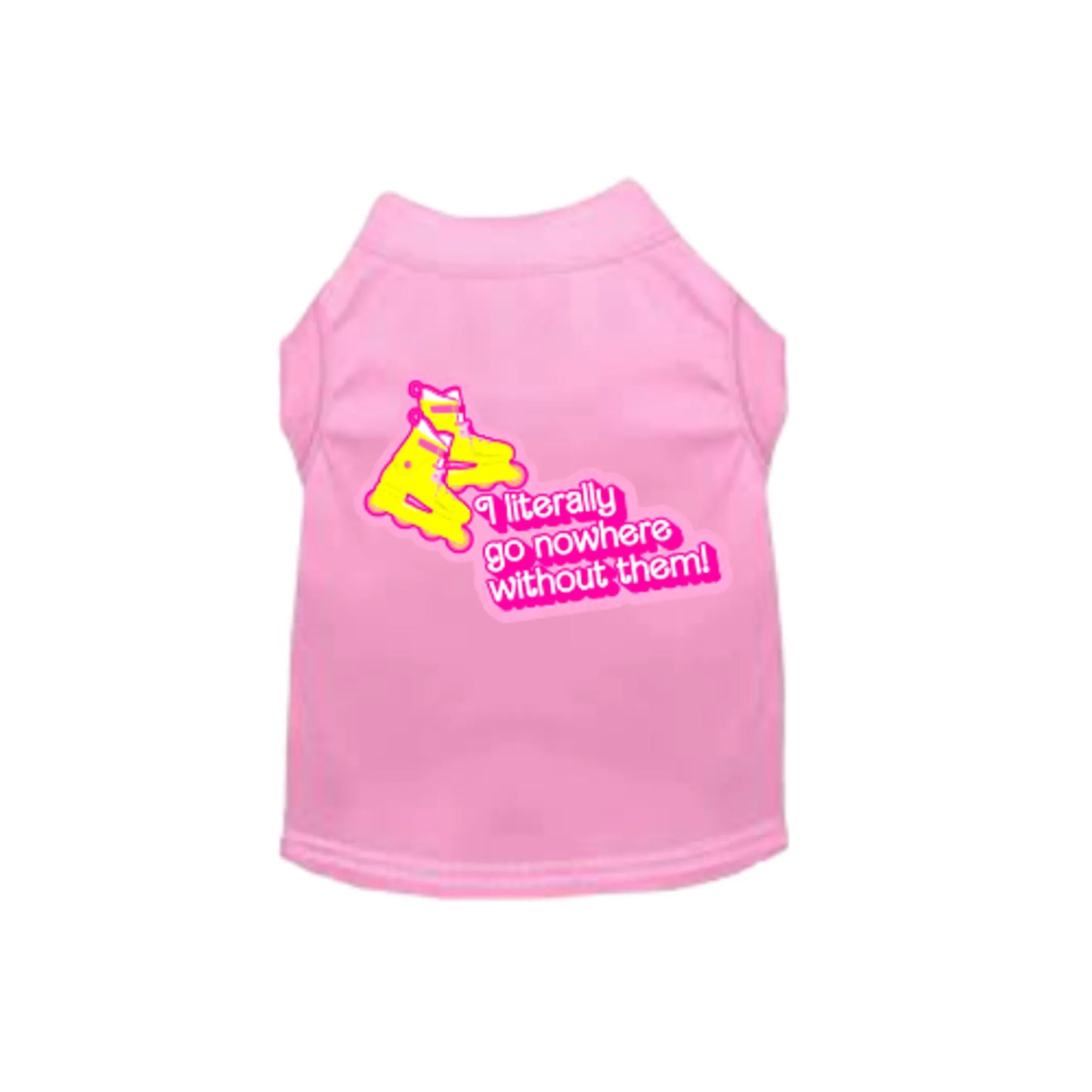 Nowhere Without My Skates- Dog Tee - Your Pet Connection