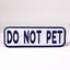 Do Not Pet 2x6 Patch - Your Pet Connection