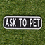 Ask to Pet 2x6 Patch - Your Pet Connection