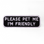 Please Pet Me Patch - Your Pet Connection