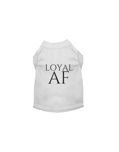 WHITE - Loyal AF - 2X Large