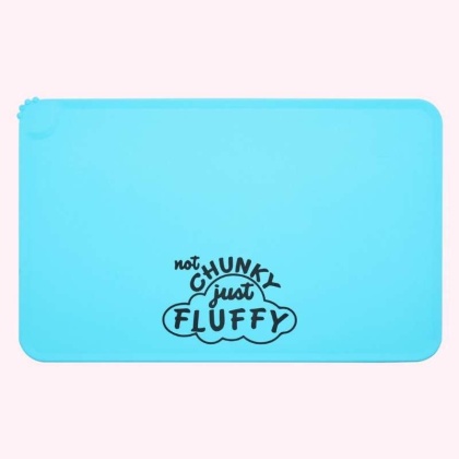 "Not Chunky Just Fluffy" Blue Dog Food Mat