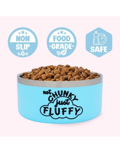 "Not Chunky Just Fluffy" Blue Food Bowl