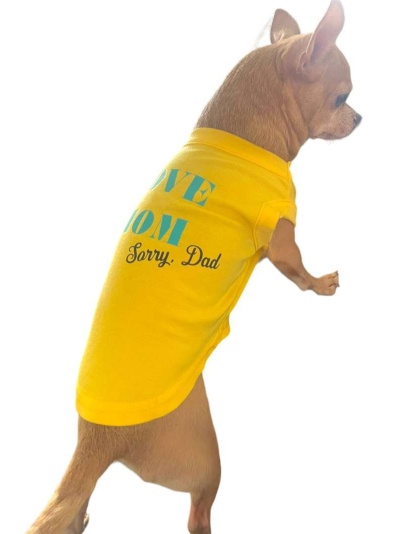 Love Mom- sorry Dad Dog Shirt - M