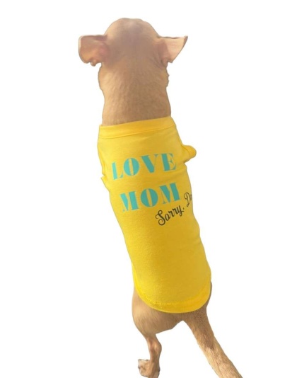 Love Mom- sorry Dad Dog Shirt - XS